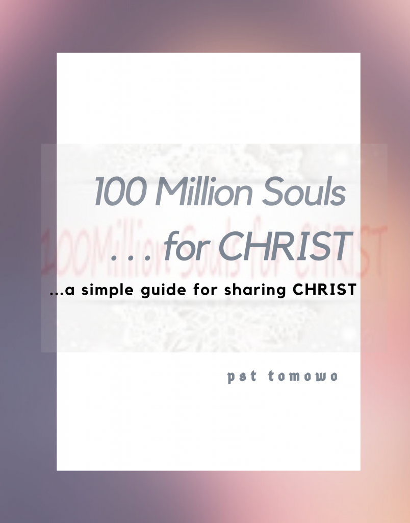 100 Million Souls for CHRIST . . . A simple guide to sharing CHRIST!
